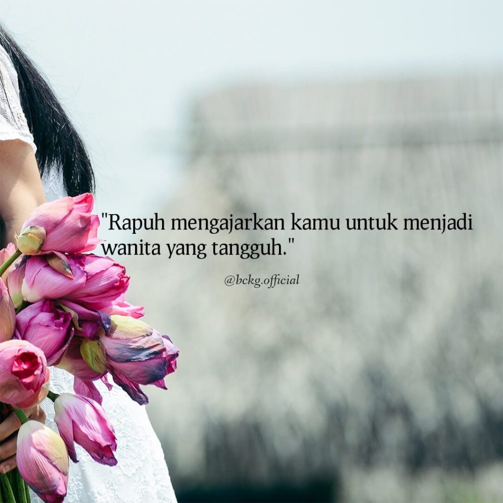 Quotes Penyemangat Saat Kamu Sedang Rapuh